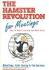 The Hamster Revolution For Meetings